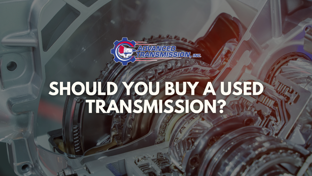Should You Buy a Used Transmission